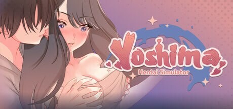 新作[互动SLG/同居/动态] 吉岛：合租生活 Yoshima: Hentai Simulator 官中步兵版 [3.5G]-夺宝游戏